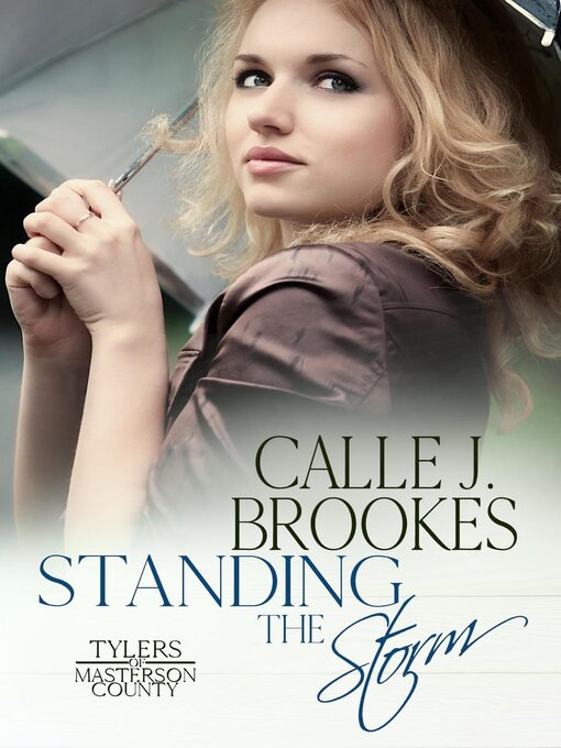 Title details for Standing the Storm by Calle J. Brookes - Available